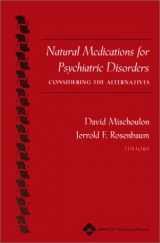 9780781729543-0781729548-Natural Medications for Psychiatric Disorders: Considering the Alternatives