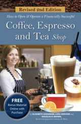 9781601389053-1601389051-How to Open & Operate a Financially Successful Coffee, Espresso and Tea Shop (How to Open and Operate a Financially Successful...)