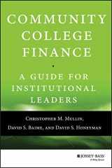 9781118954911-1118954912-Community College Finance: A Guide for Institutional Leaders