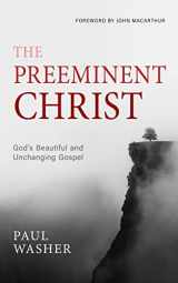 9781601789884-1601789882-The Preeminent Christ