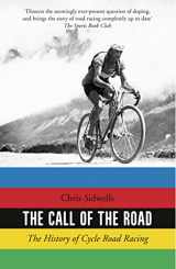 9780008220808-0008220808-The Call of the Road: The History of Cycle Road Racing