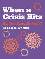 9780803963047-0803963041-When a Crisis Hits: Will Your School Be Ready?