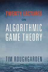 9781316624791-131662479X-Twenty Lectures on Algorithmic Game Theory