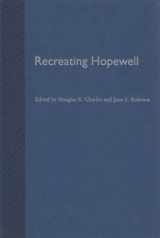 9780813028989-0813028981-Recreating Hopewell