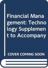 9780030987700-0030987709-Financial Management: Technology Supplement to Accompany