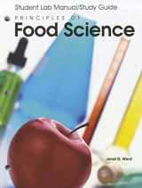 9781590706541-1590706544-Principles of Food Science, Student Lab Manual/Study Guide