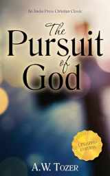 9781622453566-1622453565-The Pursuit of God: Updated Edition