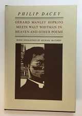 9780915778430-0915778432-Gerard Manley Hopkins meets Walt Whitman in heaven and other poems