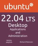 9781949857252-1949857255-Ubuntu 22.04 LTS Desktop: Applications and Administration