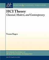 9781608459001-1608459004-HCI Theory: Classical, Modern, and Contemporary (Synthesis Lectures on Human-Centered Informatics)