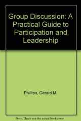 9780395254158-0395254159-Group discussion, a practical guide to participation and leadership