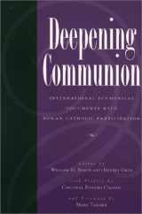 9780809138005-080913800X-Deepening Communion: International Ecumenical Documents With Roman Catholic Participation