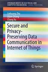9789811032349-9811032343-Secure and Privacy-Preserving Data Communication in Internet of Things (SpringerBriefs in Electrical and Computer Engineering)