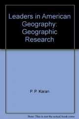 9780964384118-0964384116-Leaders in American Geography: Geographic Research (Leaders in American Geography)