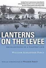 9780807100721-0807100722-Lanterns on the Levee: Recollections of a Planter's Son (Library of Southern Civilization)
