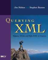 9781558607118-1558607110-Querying XML, : XQuery, XPath, and SQL/XML in context (The Morgan Kaufmann Series in Data Management Systems)