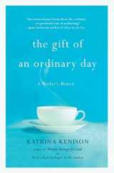 9780446409490-0446409499-The Gift Of An Ordinary Day