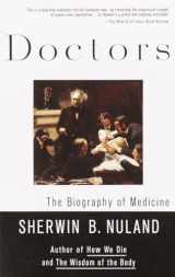 9780679760092-0679760091-Doctors: The Biography of Medicine