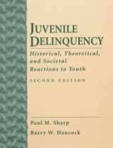 9780132372725-013237272X-Juvenile Delinquency: Historical, Theoretical and Societal Reactions to Youth (2nd Edition)