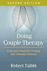 9781462530137-1462530133-Doing Couple Therapy: Craft and Creativity in Work with Intimate Partners