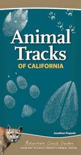 9781591937401-159193740X-Animal Tracks of California: Your Way to Easily Identify Animal Tracks (Adventure Quick Guides)