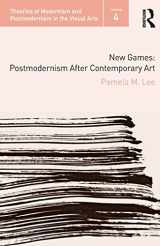 9780415988803-0415988802-New Games (Theories of Modernism and Postmodernism in the Visual Arts)