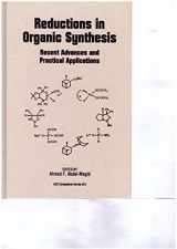 9780841233812-0841233810-Reductions in Organic Synthesis: Recent Advances and Practical Applications (ACS Symposium Series)