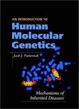 9781891786037-1891786032-An Introduction to Human Molecular Genetics: Mechanisms of Inherited Diseases