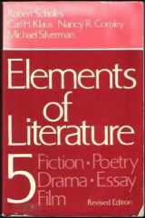 9780195030709-0195030702-Elements of literature 5: Fiction, poetry, drama, essay, film