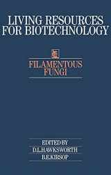9780521352260-0521352266-Filamentous Fungi (Living Resources for Biotechnology)