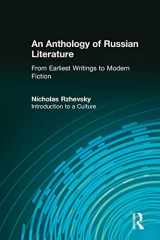9781563244223-1563244225-An Anthology of Russian Literature from Earliest Writings to Modern Fiction: Introduction to a Culture