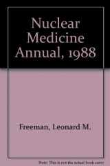 9780881674330-0881674338-Nuclear Medicine Annual, 1988