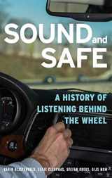 9780199925698-0199925690-Sound and Safe: A History of Listening Behind the Wheel