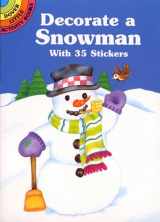 9780486405070-0486405079-Decorate a Snowman With 35 Stickers