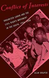 9780875463155-0875463150-Conflict of Interests: Organized Labor and the Civil Rights Movement in the South, 1954–1968 (Cornell Studies in Industrial and Labor Relations)