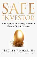 9781137279101-1137279109-The Safe Investor: How to Make Your Money Grow in a Volatile Global Economy