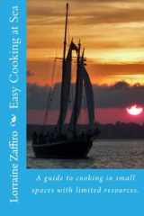 9781483922645-1483922642-Easy Cooking at Sea: A guide to cooking in small spaces with limited resources.
