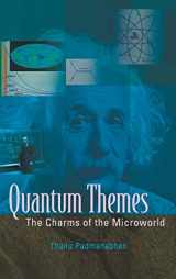 9789812835451-9812835458-QUANTUM THEMES: THE CHARMS OF THE MICROWORLD