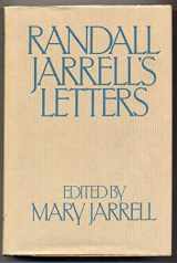 9780395344057-0395344050-Randall Jarrell's Letters: An Autobiographical and Literary Selection