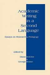 9781567501162-1567501168-Academic Writing in a Second Language: Essays on Research and Pedagogy