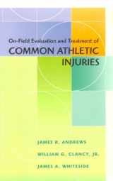 9780815102182-0815102186-On Field Evaluation And Treatment Of Common Athletic Injuries
