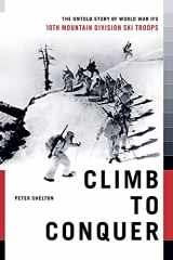 9781451655100-145165510X-Climb to Conquer: The Untold Story of WWII's 10th Mountain Division