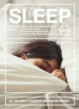 9781785216138-1785216139-Sleep: Sleep cycles and stages explained - The role of anxiety - Promoting healthy attitudes - How to make sleep a natural process - All you need to know in one concise manual (Concise Manuals)