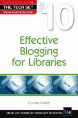 9781555707132-1555707130-Effective Blogging for Libraries (The Tech Set) (The Tech Set, 10)