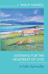 9780281060931-0281060932-Listening for the Heartbeat of God: A Celtic Spirituality