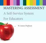9780132732918-0132732912-Mastering Assessment: A Self-Service System for Educators (2nd Edition)