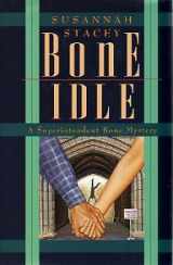 9780671735319-0671735314-Bone Idle (A Superintendent Bone Mystery)