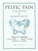 9780781717243-0781717248-Pelvic Pain: Diagnosis and Management
