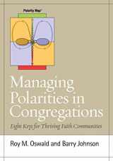 9781566993906-1566993903-Managing Polarities in Congregations: Eight Keys for Thriving Faith Communities