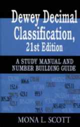 9781563085987-1563085984-Dewey Decimal Classification: A Study Manual and Number Building Guide, 21st Edition